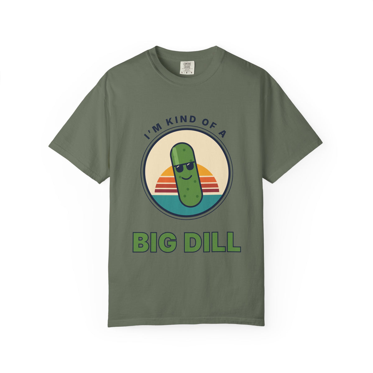 Big Dill T-Shirt — "I'm Kind of a Big Dill" Funny Pickle Graphic Tee