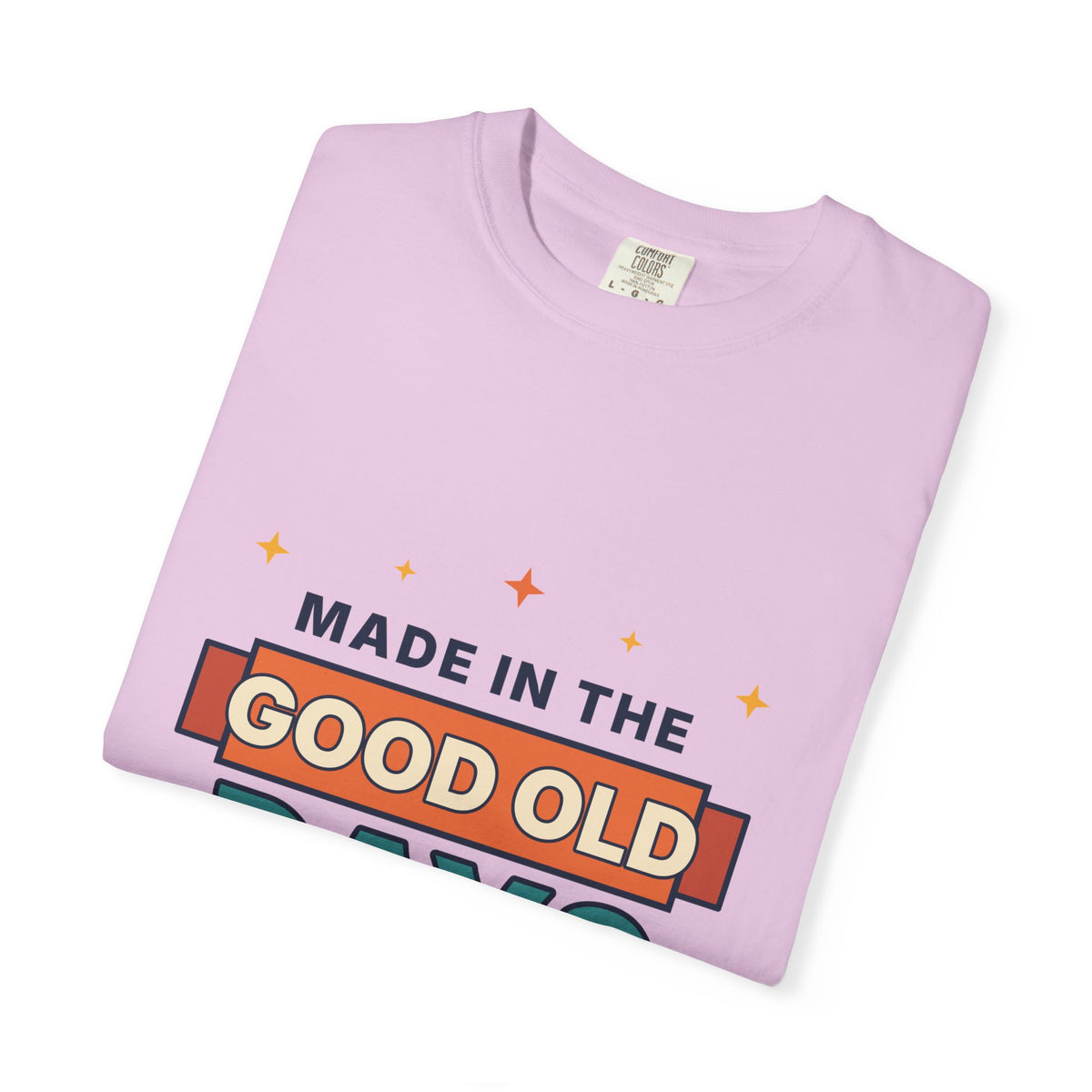 Made in the Good Old Days Vintage Tee — Retro Nostalgia Graphic T-Shirt