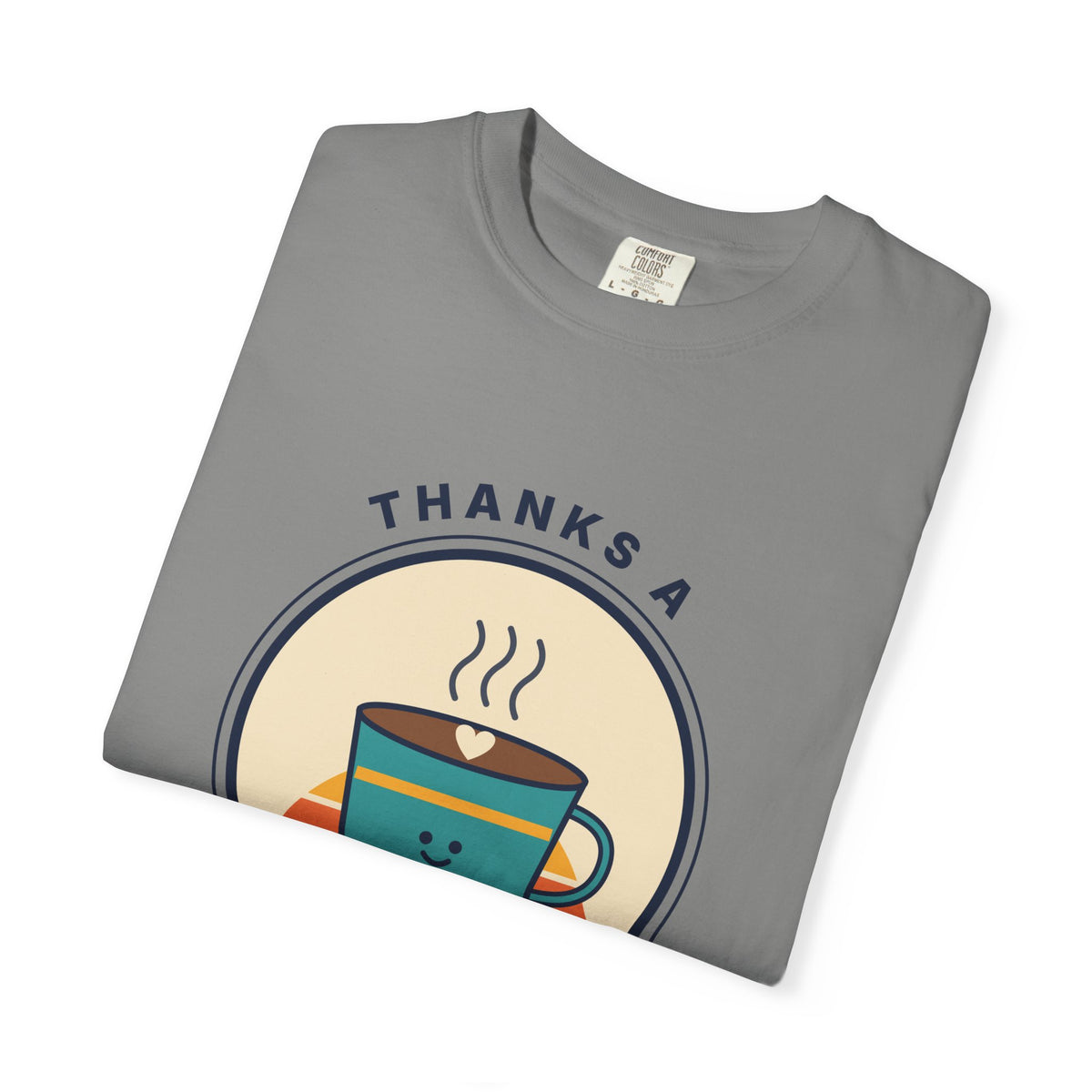 Thanks a Latte Coffee Lover Graphic T-Shirt