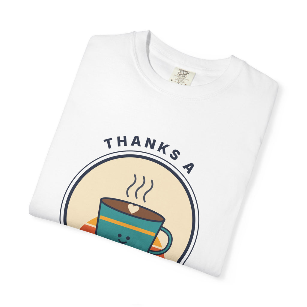 Thanks a Latte Coffee Lover Graphic T-Shirt