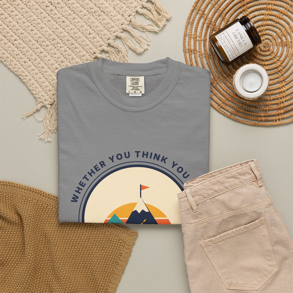 Motivational Mountain T-Shirt — "You Are Right" Inspirational Graphic Tee