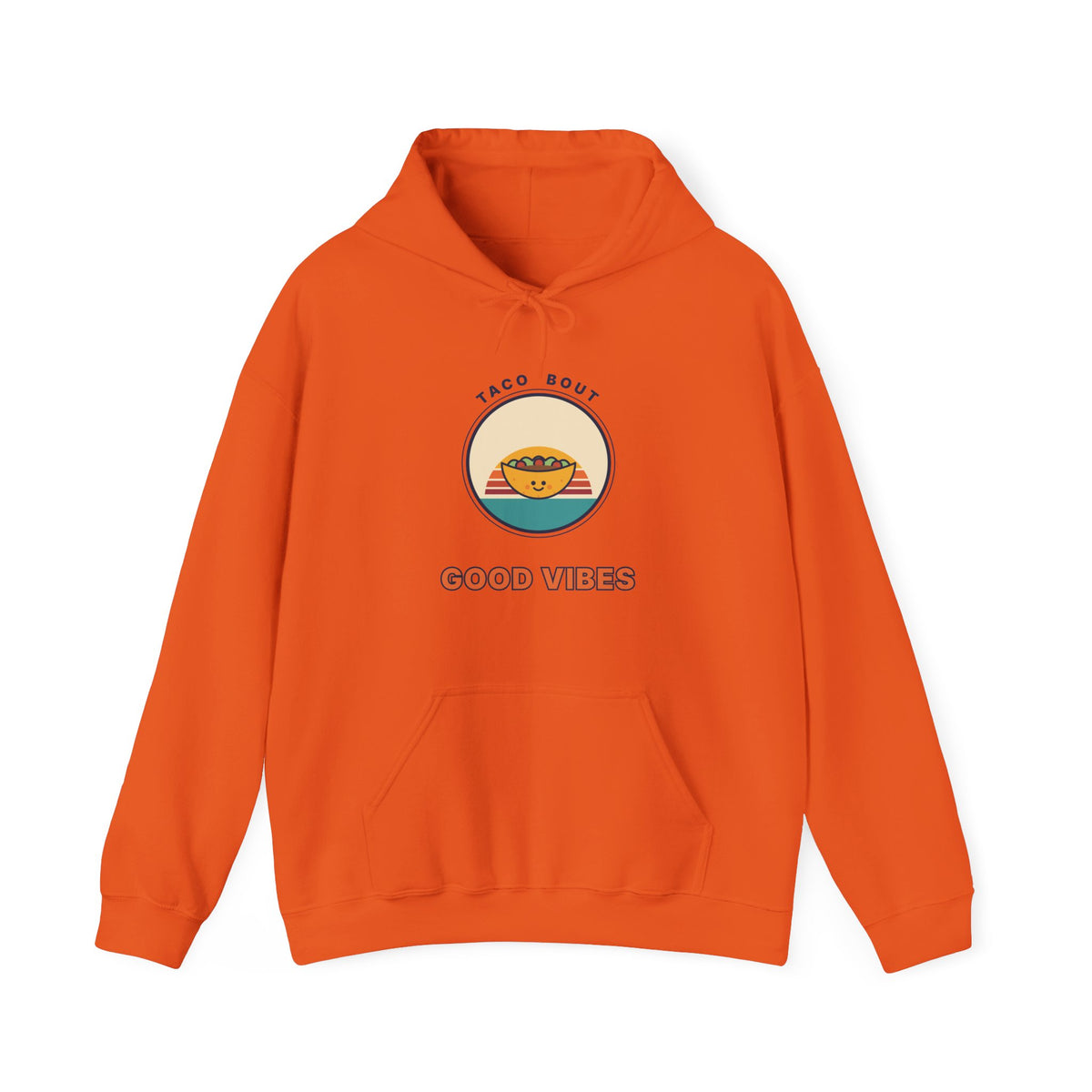 Good Vibes Taco Hoodie — Cute Retro Taco ‘Taco 'Bout Good Vibes’ Graphic Hoodie