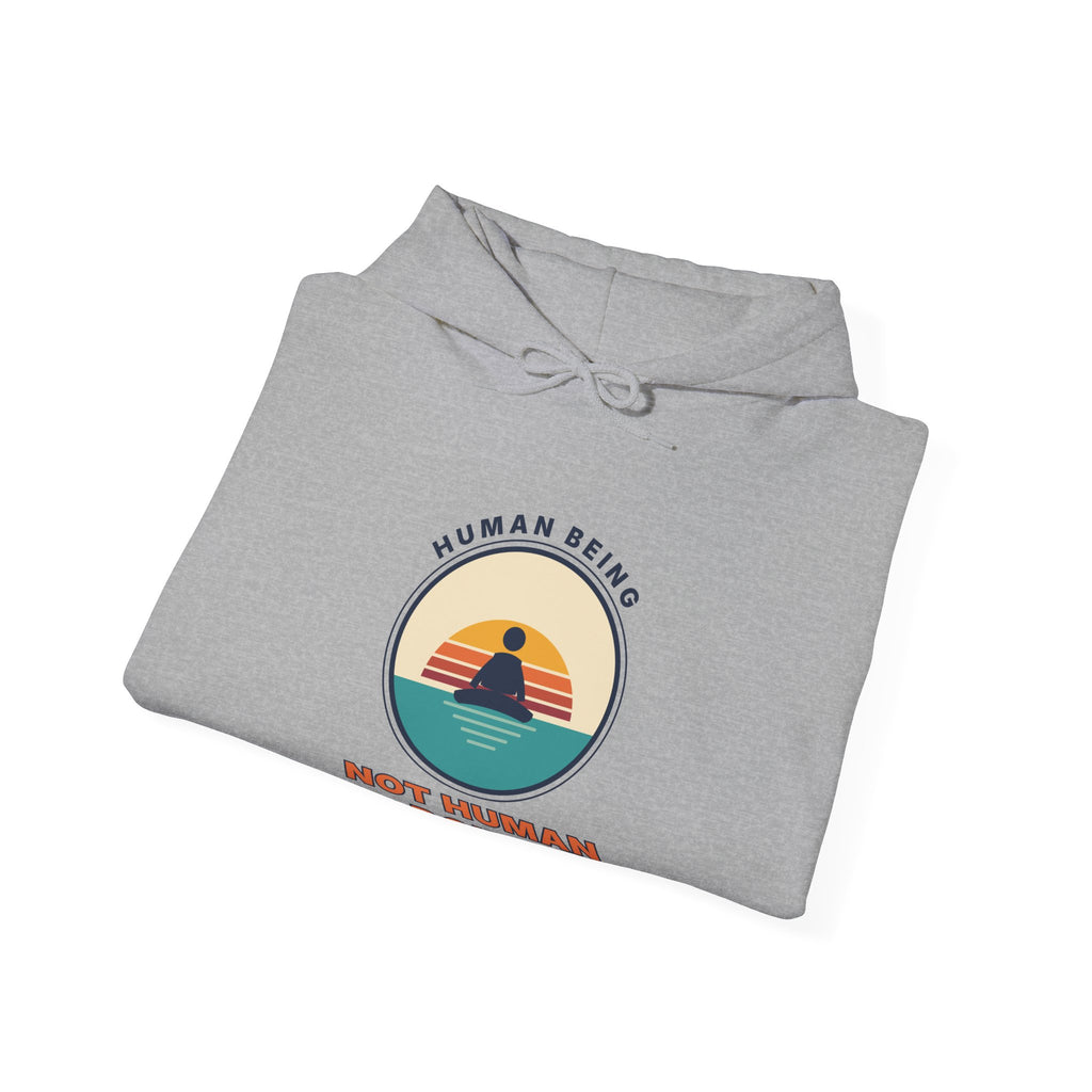 Hoodie — "Human Being, Not Human Doing" Retro Sunset Graphic