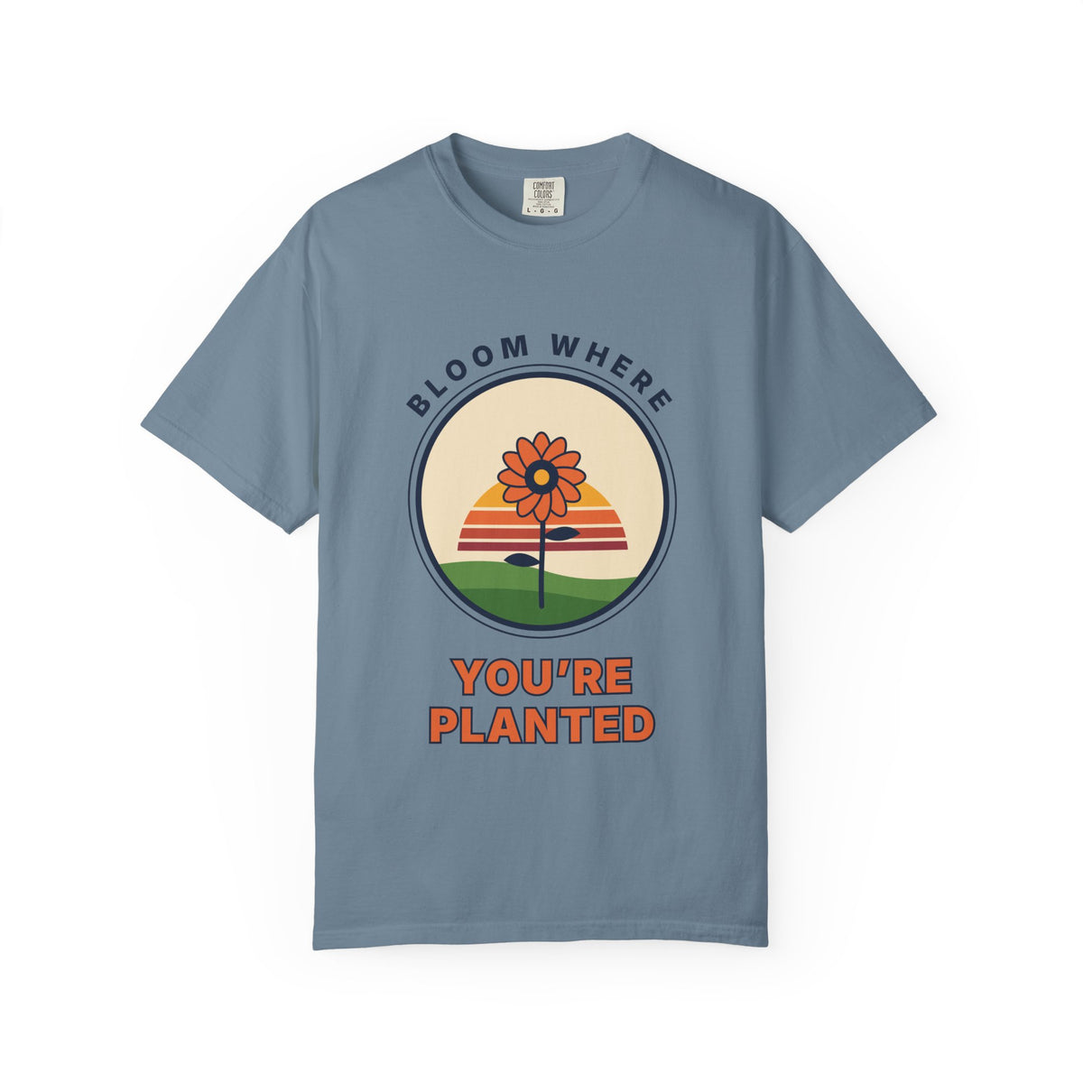 Bloom Where You're Planted T-Shirt — Retro Floral Graphic Tee
