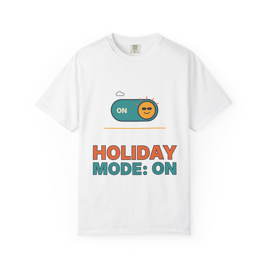 Holiday Mode: On T-Shirt