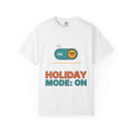 Holiday Mode: On T-Shirt
