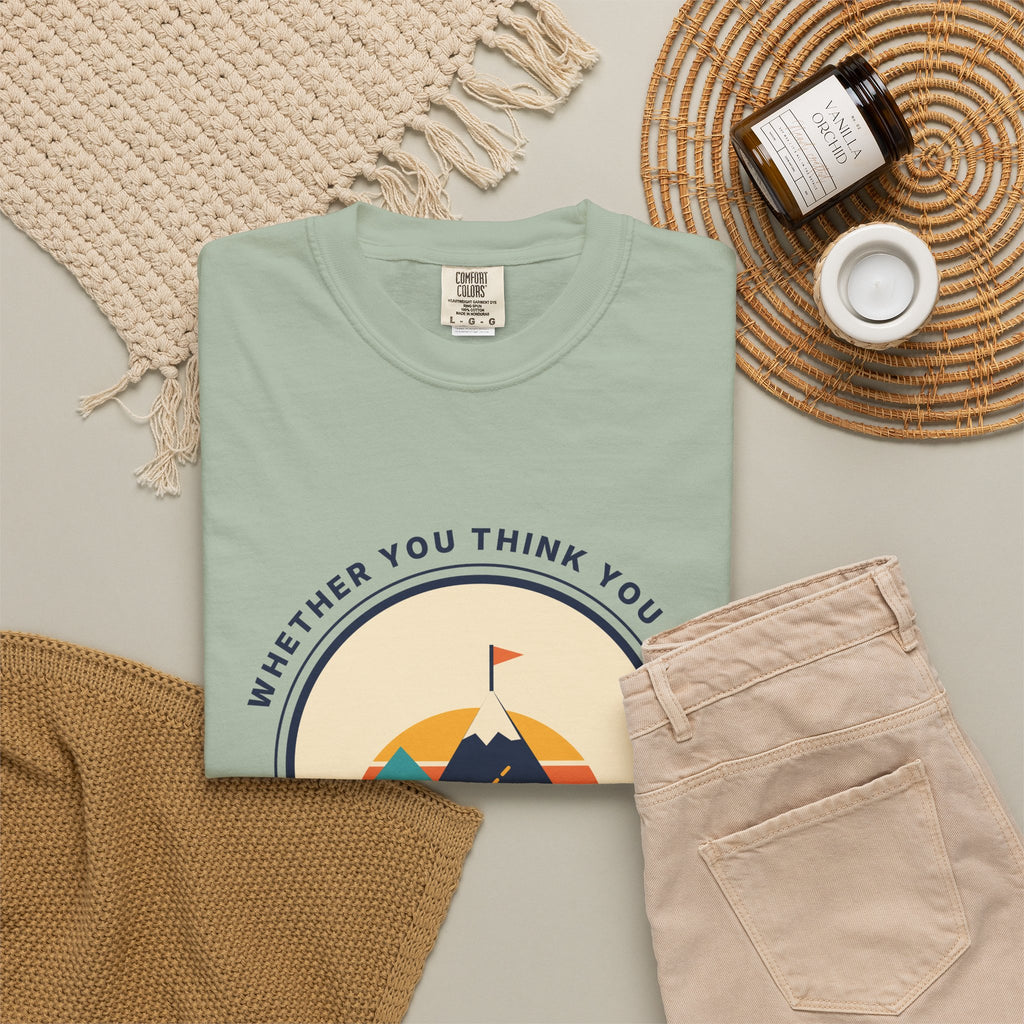 Motivational Mountain T-Shirt — "You Are Right" Inspirational Graphic Tee