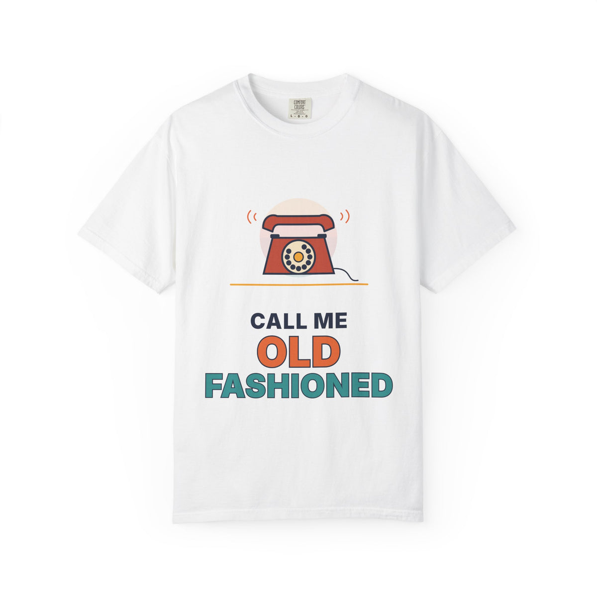 Call Me Old Fashioned T-Shirt — Retro Phone Vintage Humor Tee
