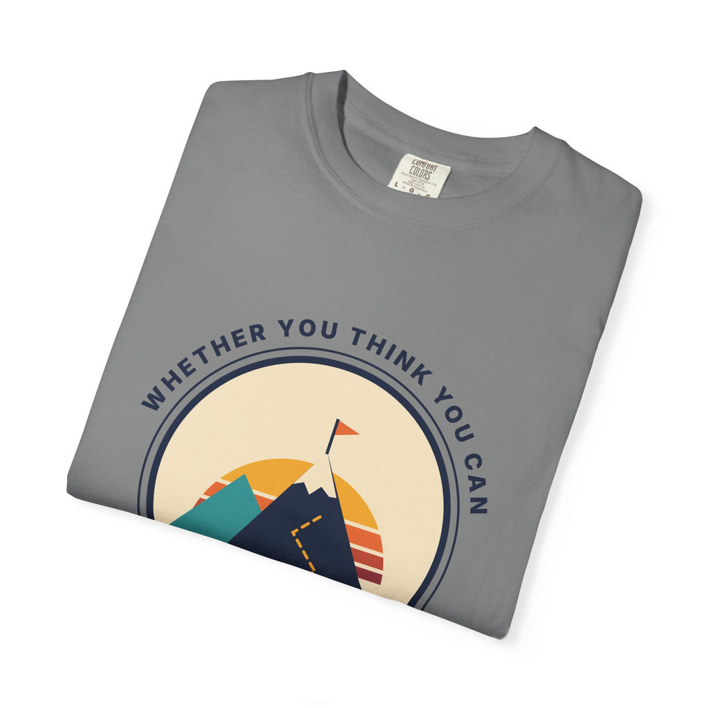 Motivational Mountain T-Shirt — "You Are Right" Inspirational Graphic Tee