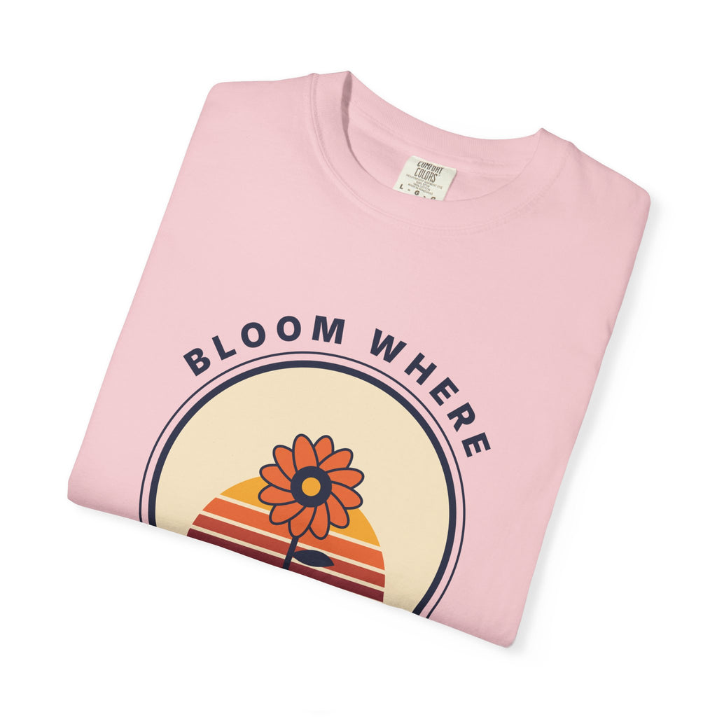 Bloom Where You're Planted T-Shirt — Retro Floral Graphic Tee