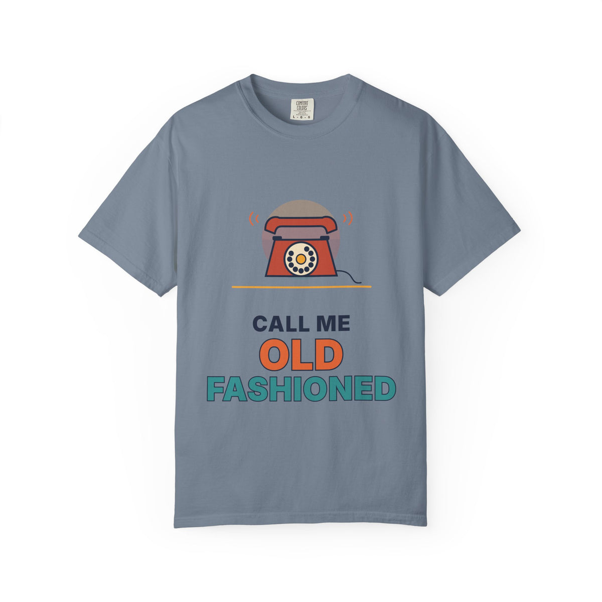 Call Me Old Fashioned T-Shirt — Retro Phone Vintage Humor Tee