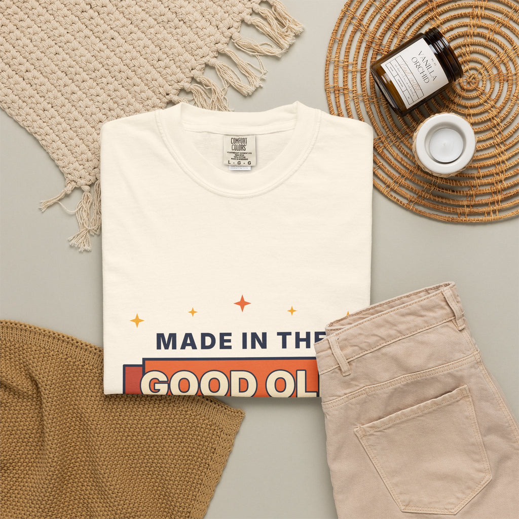 Made in the Good Old Days Vintage Tee — Retro Nostalgia Graphic T-Shirt