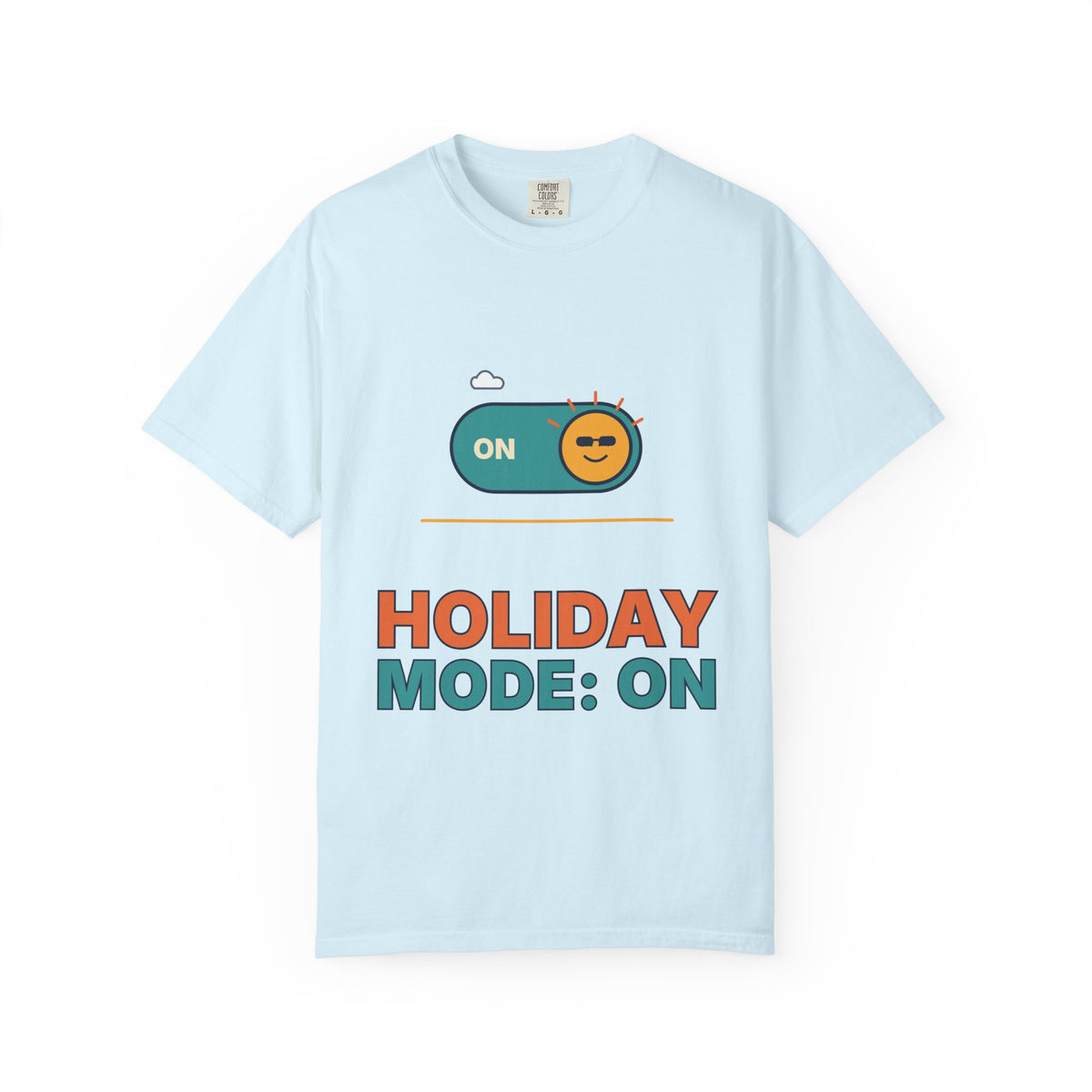 Holiday Mode: On T-Shirt