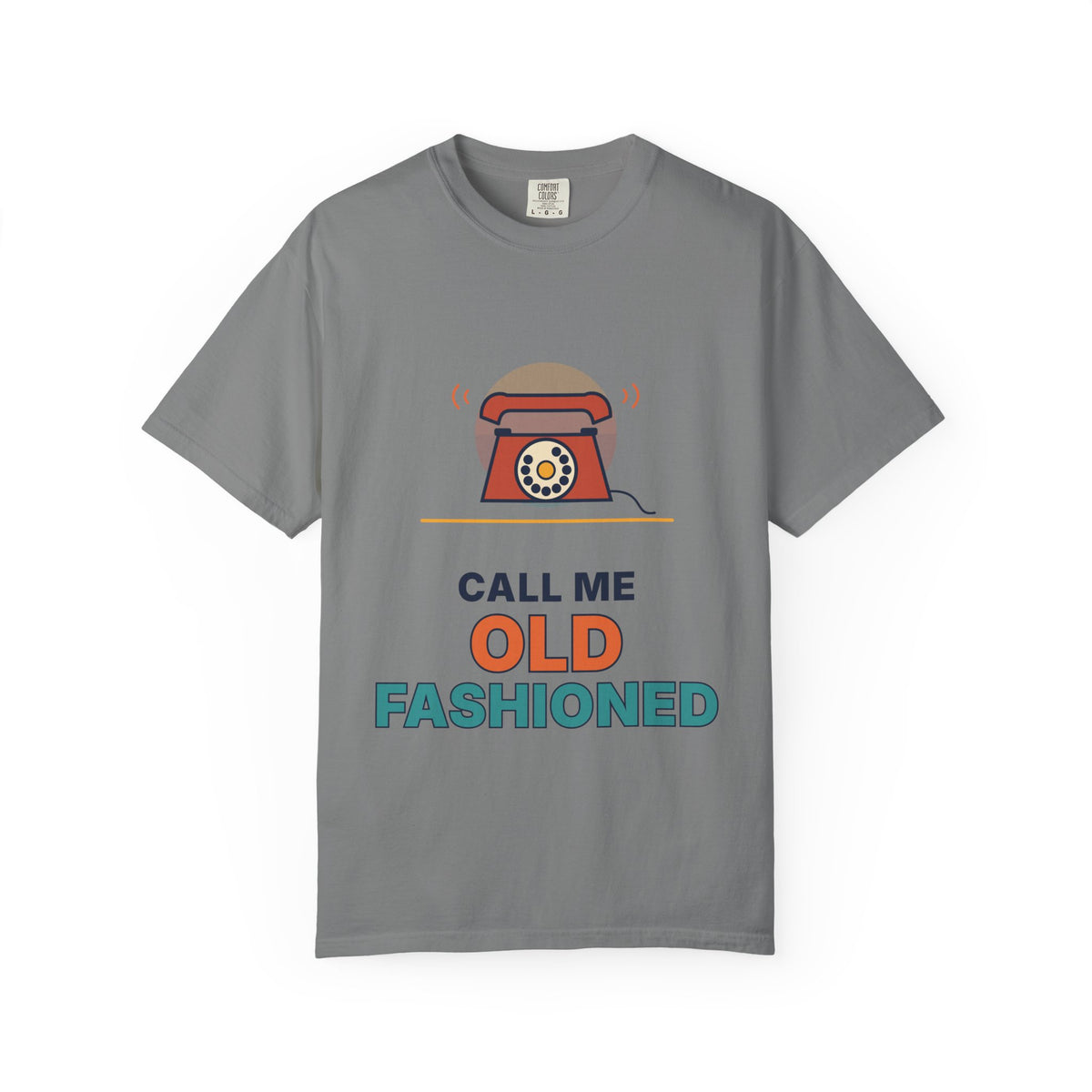 Call Me Old Fashioned T-Shirt — Retro Phone Vintage Humor Tee