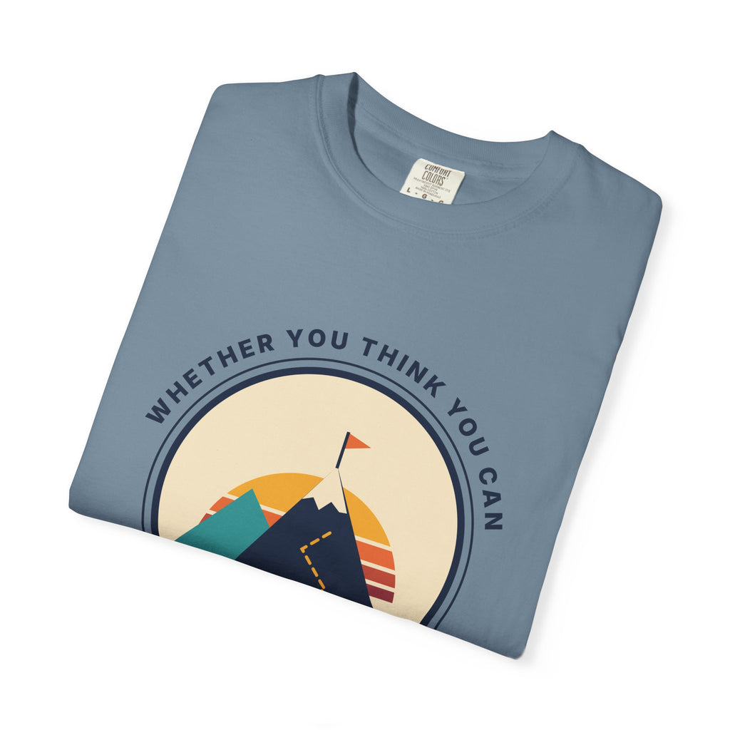 Motivational Mountain T-Shirt — "You Are Right" Inspirational Graphic Tee