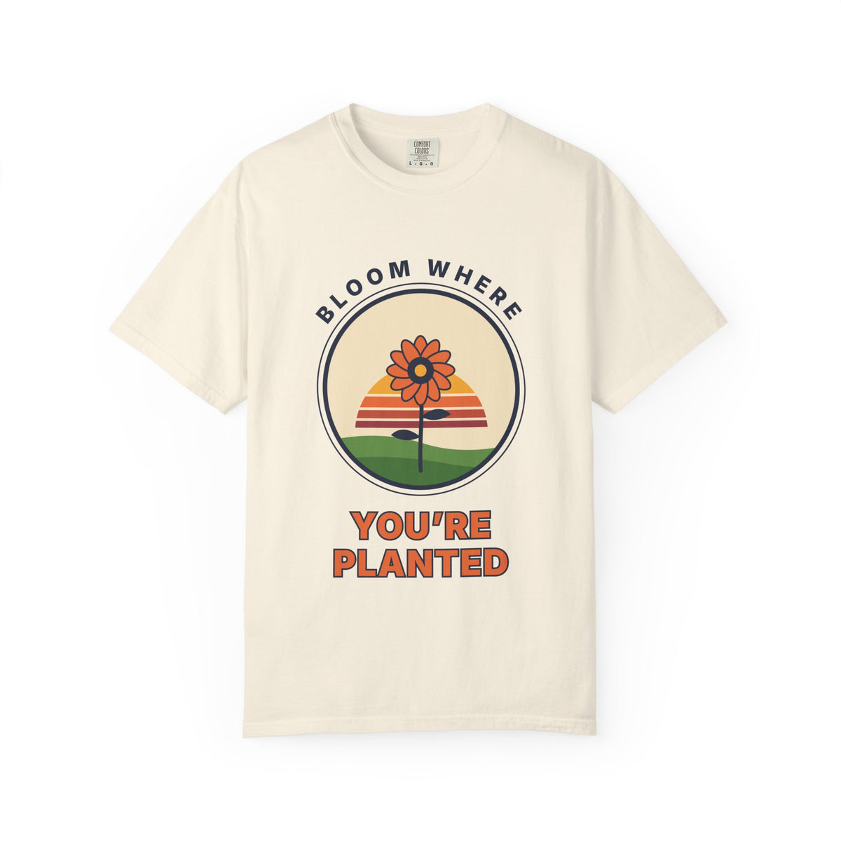 Bloom Where You're Planted T-Shirt — Retro Floral Graphic Tee
