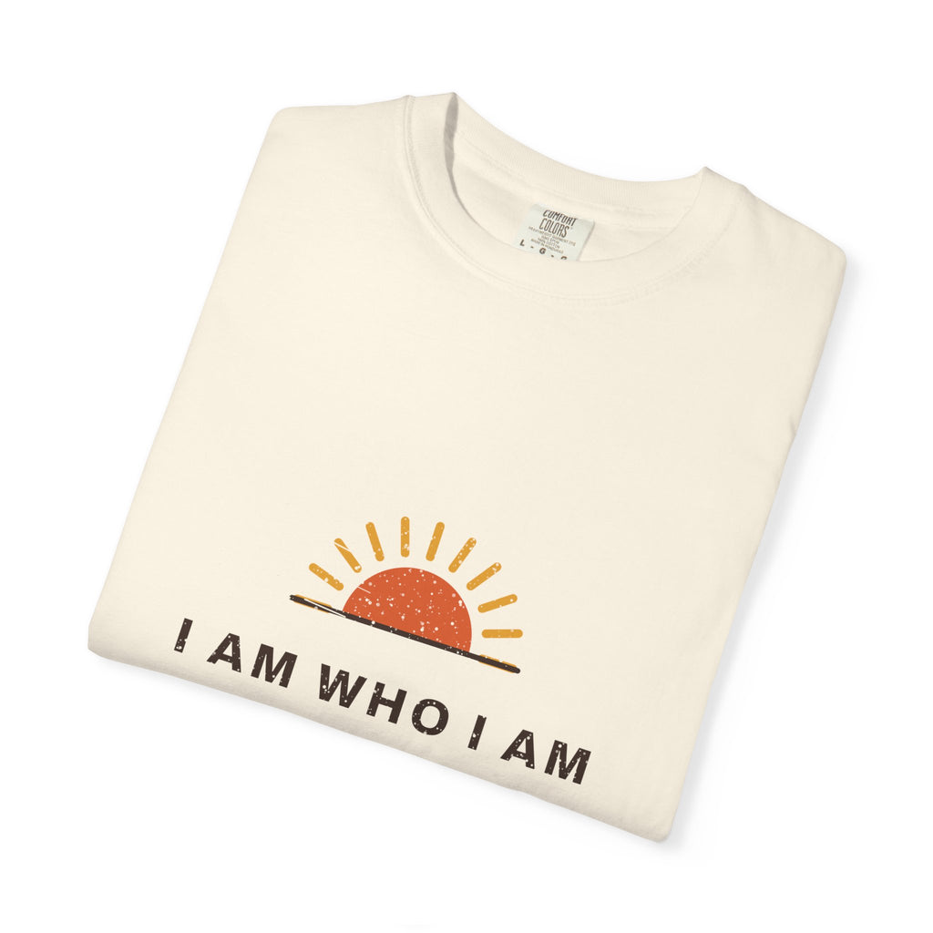 I Am Who I Am Tee