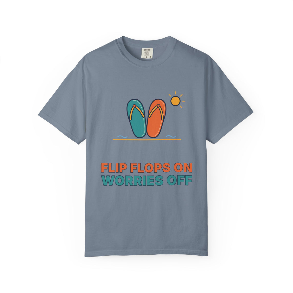 Flip Flops On Worries Off T-Shirt