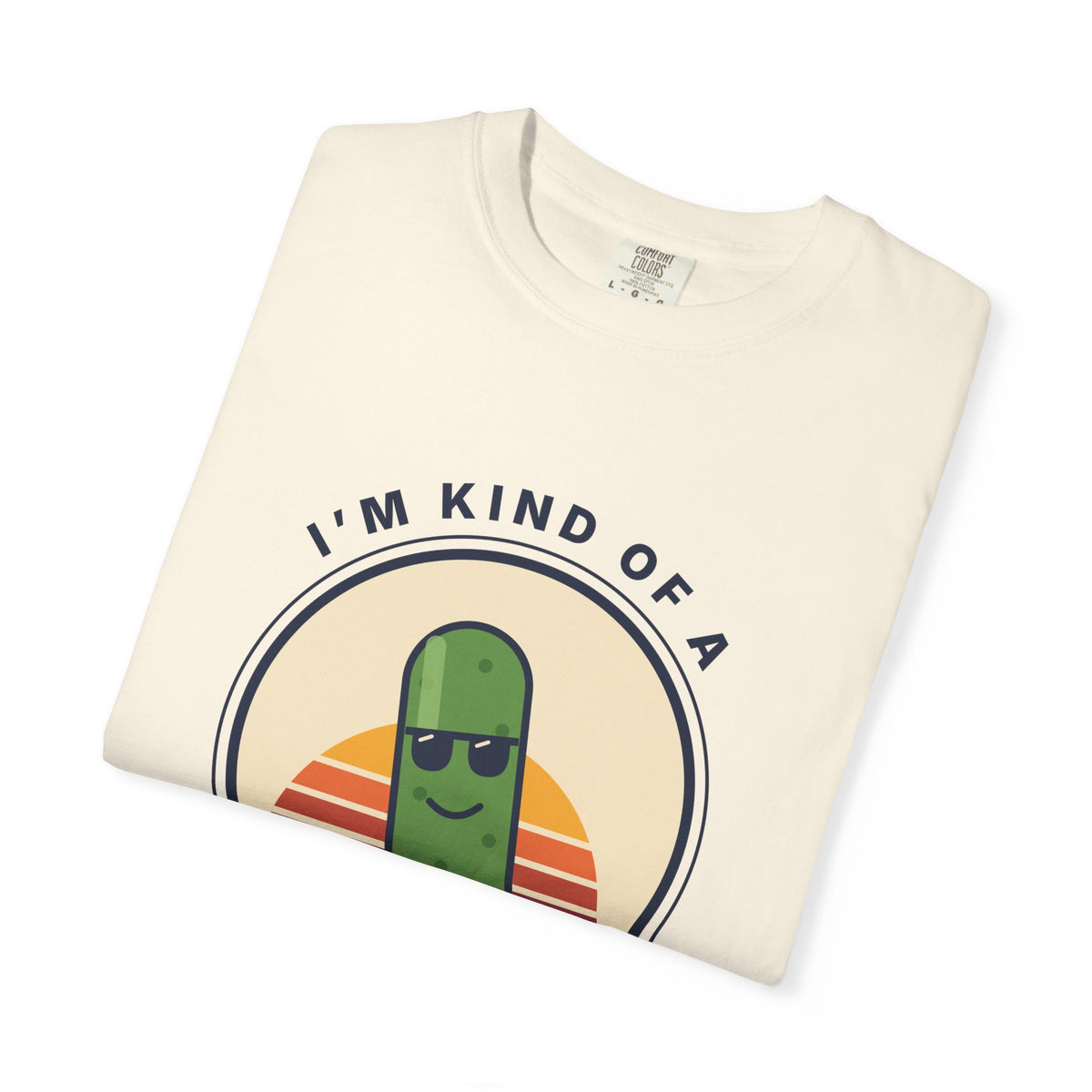 Big Dill T-Shirt — "I'm Kind of a Big Dill" Funny Pickle Graphic Tee