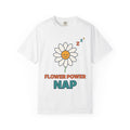 Flower Power Nap T-Shirt — Cute Daisy Graphic Tee for Sleep Lovers