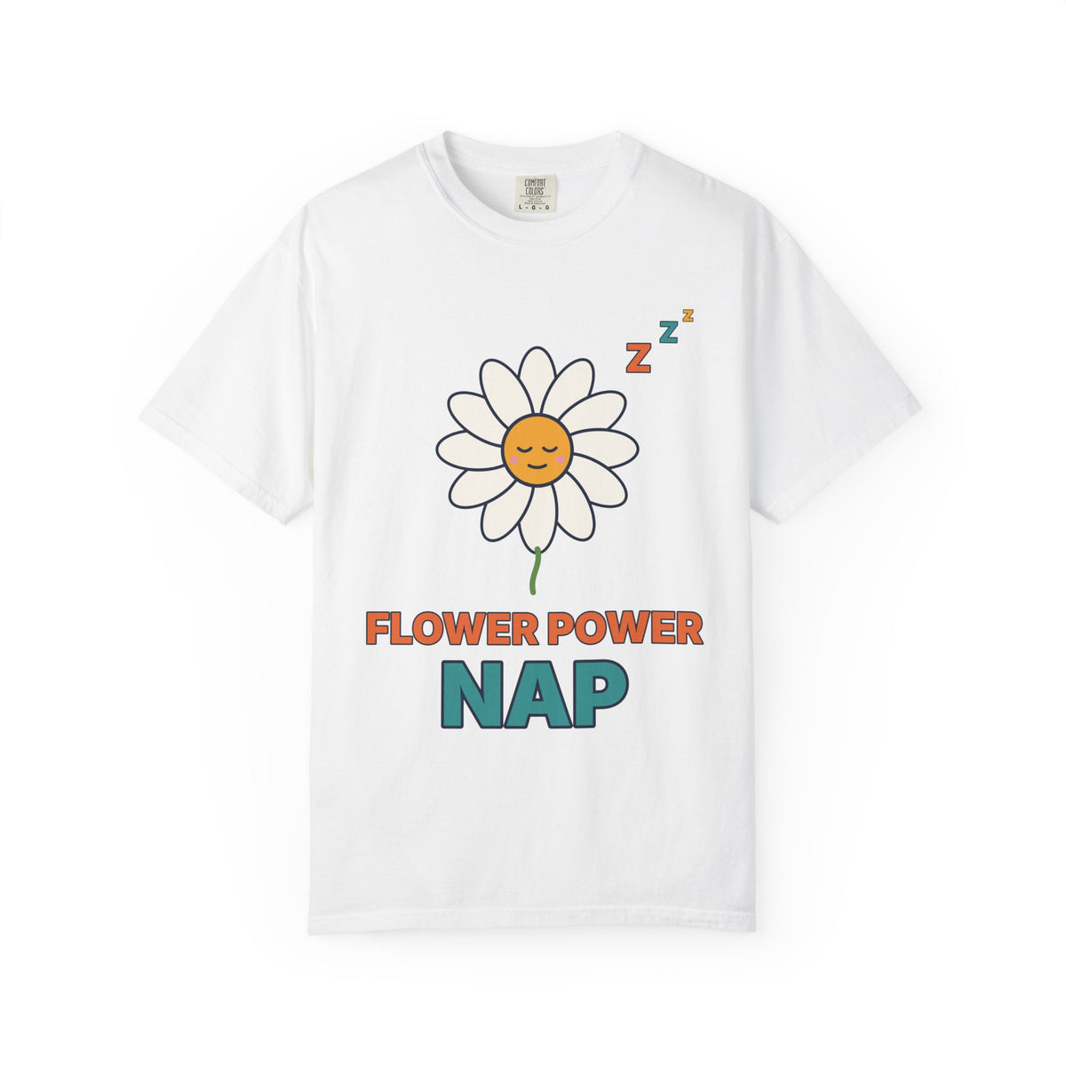 Flower Power Nap T-Shirt — Cute Daisy Graphic Tee for Sleep Lovers