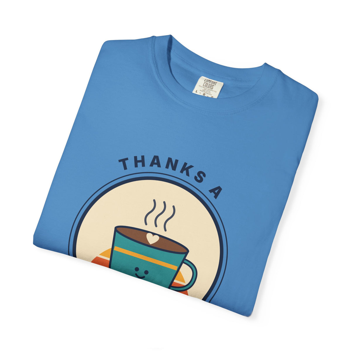Thanks a Latte Coffee Lover Graphic T-Shirt