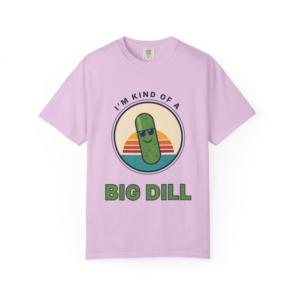 Big Dill T-Shirt — "I'm Kind of a Big Dill" Funny Pickle Graphic Tee