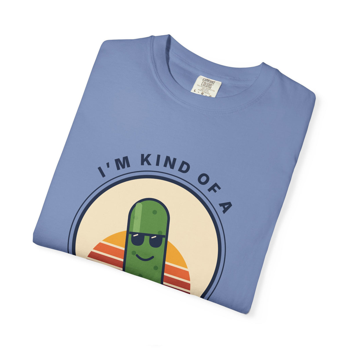 Big Dill T-Shirt — "I'm Kind of a Big Dill" Funny Pickle Graphic Tee