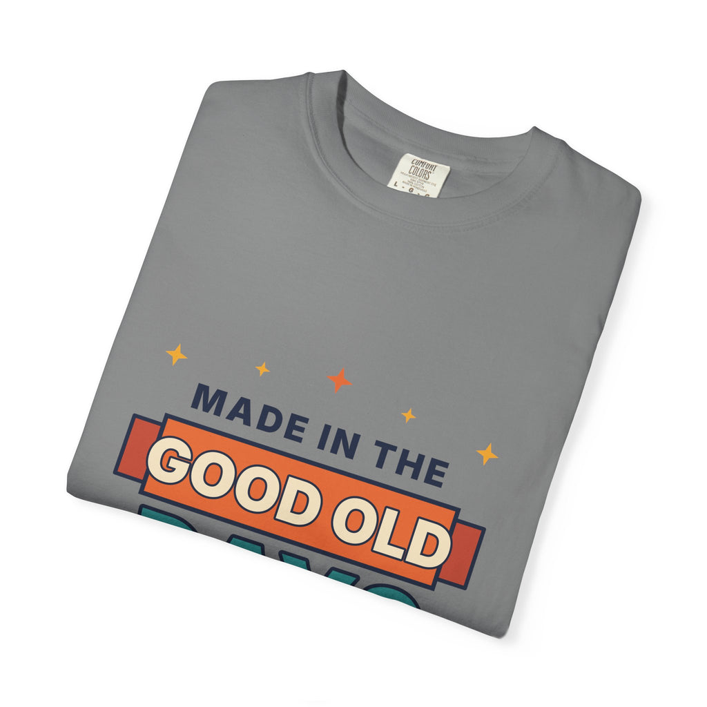 Made in the Good Old Days Vintage Tee — Retro Nostalgia Graphic T-Shirt