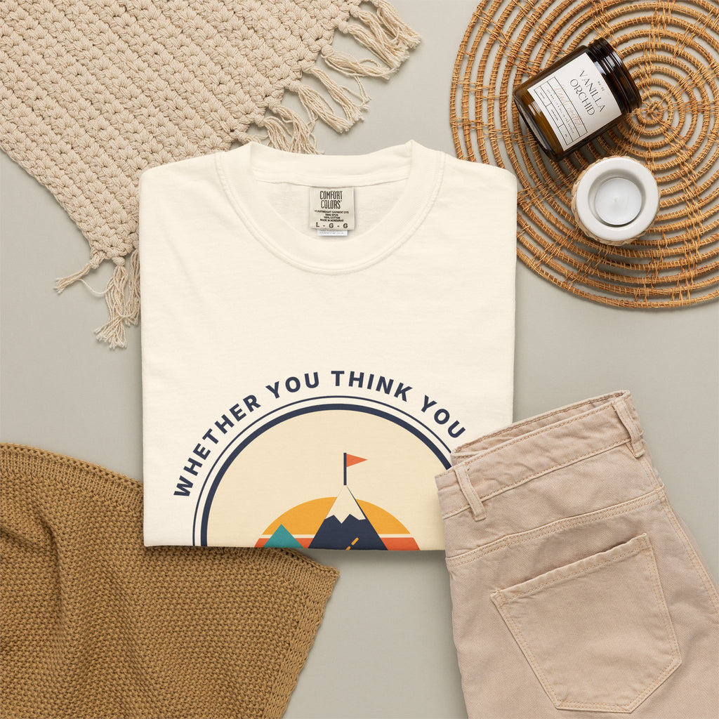 Motivational Mountain T-Shirt — "You Are Right" Inspirational Graphic Tee