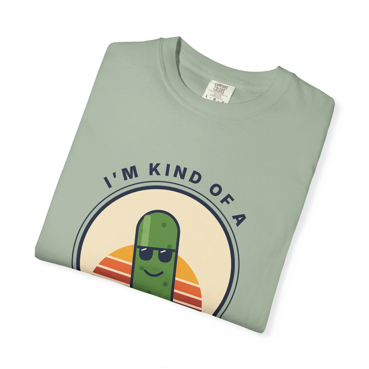 Big Dill T-Shirt — "I'm Kind of a Big Dill" Funny Pickle Graphic Tee