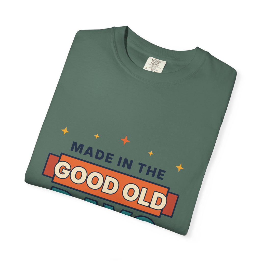 Made in the Good Old Days Vintage Tee — Retro Nostalgia Graphic T-Shirt