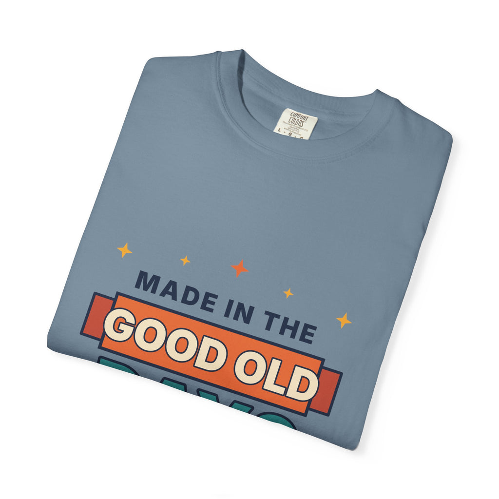 Made in the Good Old Days Vintage Tee — Retro Nostalgia Graphic T-Shirt