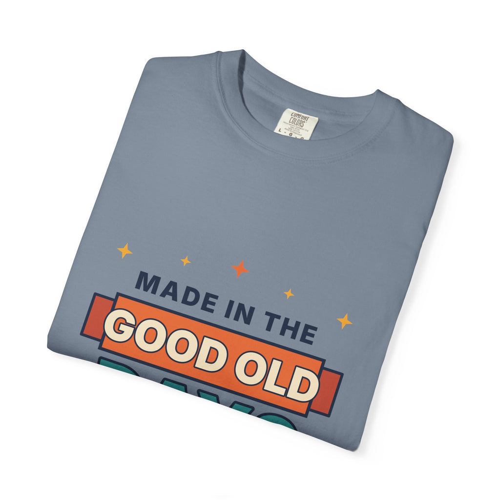 Made in the Good Old Days Vintage Tee — Retro Nostalgia Graphic T-Shirt