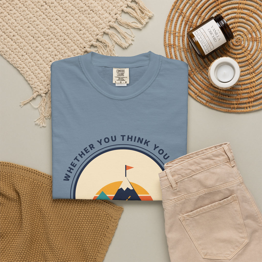 Motivational Mountain T-Shirt — "You Are Right" Inspirational Graphic Tee