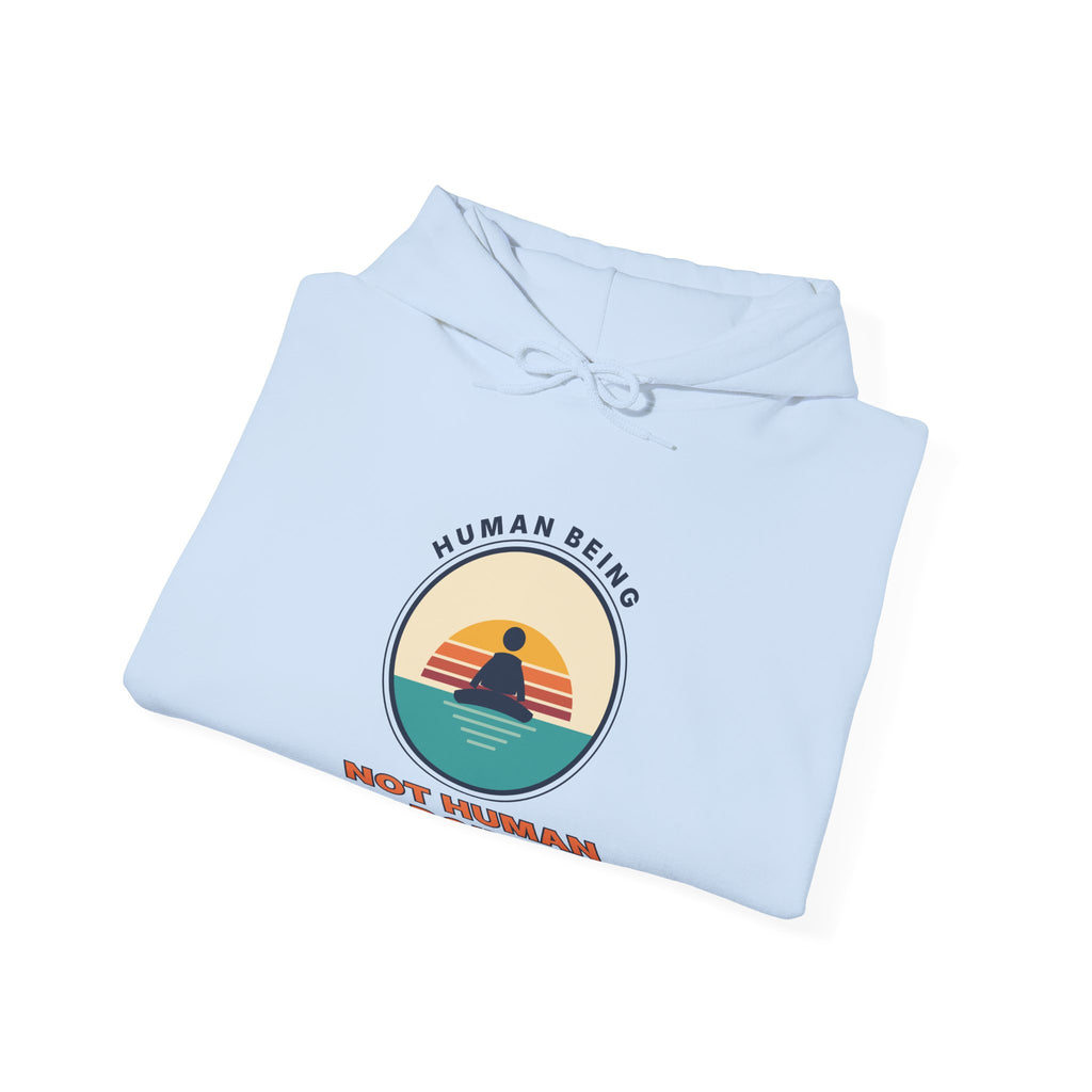 Hoodie — "Human Being, Not Human Doing" Retro Sunset Graphic