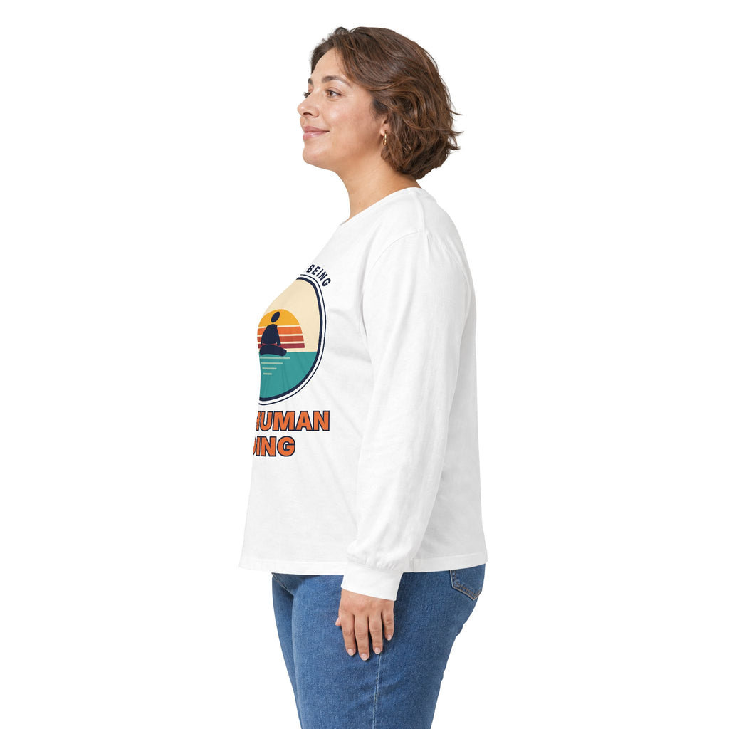 Human Being Not Human Doing Long Sleeve Tee