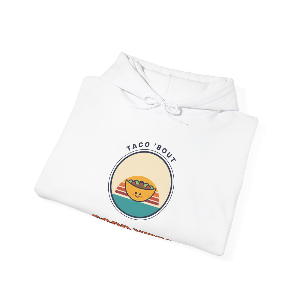 Good Vibes Taco Hoodie — Cute Retro Taco ‘Taco 'Bout Good Vibes’ Graphic Hoodie