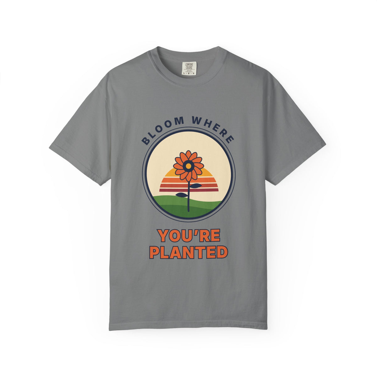 Bloom Where You're Planted T-Shirt — Retro Floral Graphic Tee