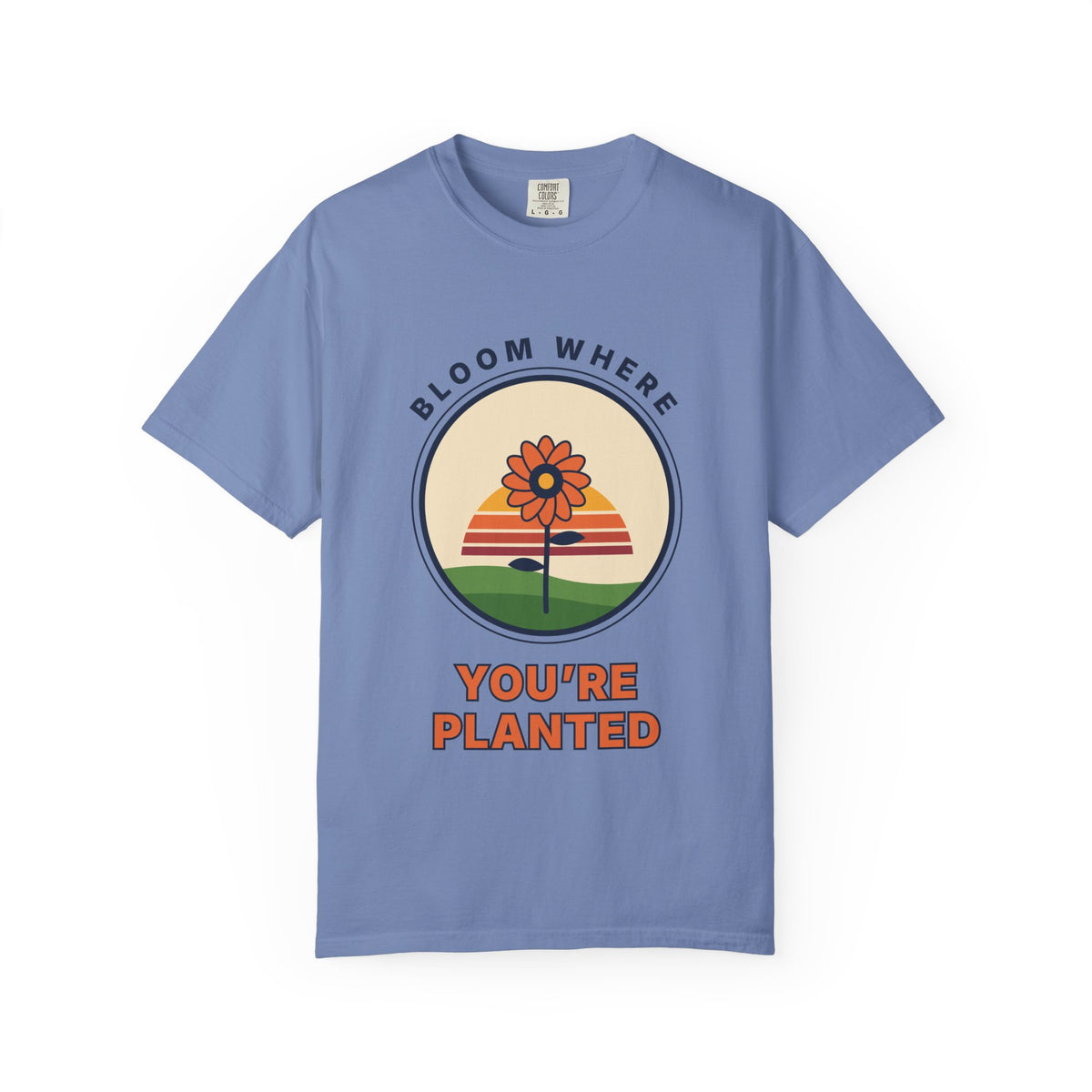 Bloom Where You're Planted T-Shirt — Retro Floral Graphic Tee