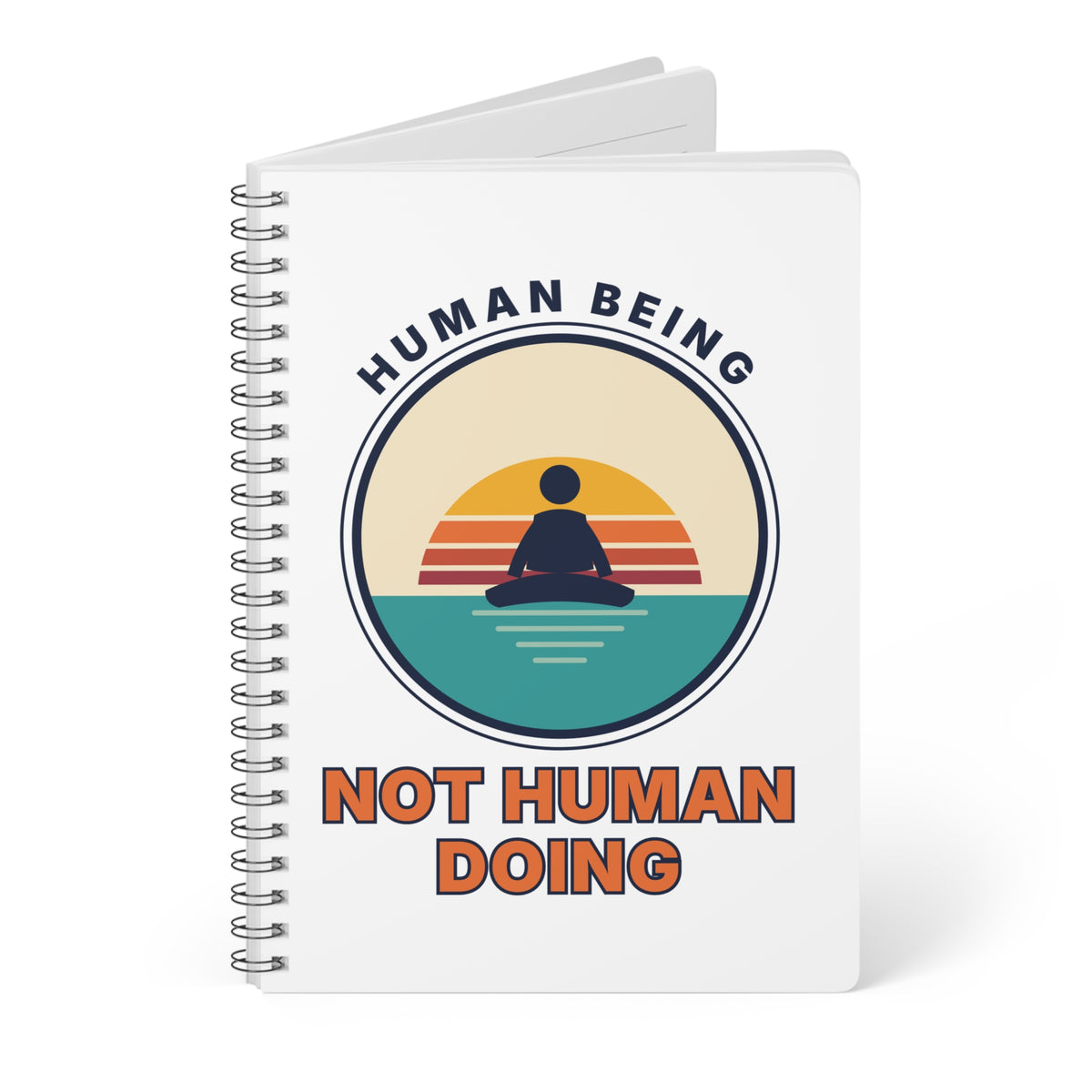Meditation Journal — "Human Being Not Human Doing" A5 Wirobound Notebook