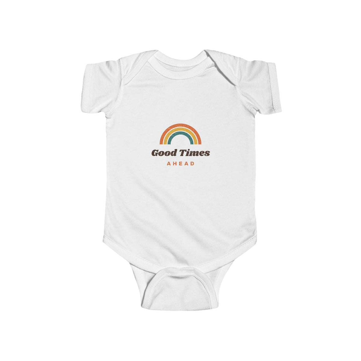 Infant Bodysuit “Good Times Ahead” Rainbow Baby One-Piece