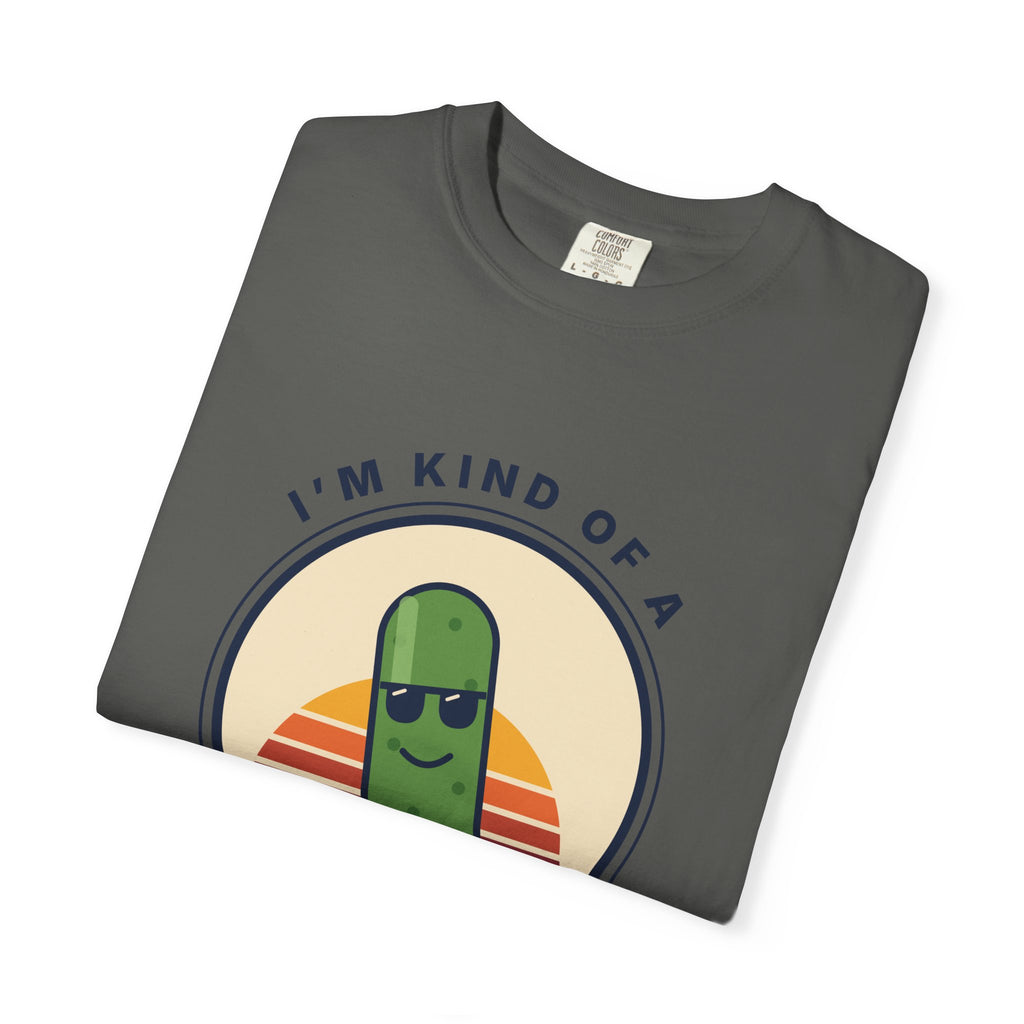 Big Dill T-Shirt — "I'm Kind of a Big Dill" Funny Pickle Graphic Tee