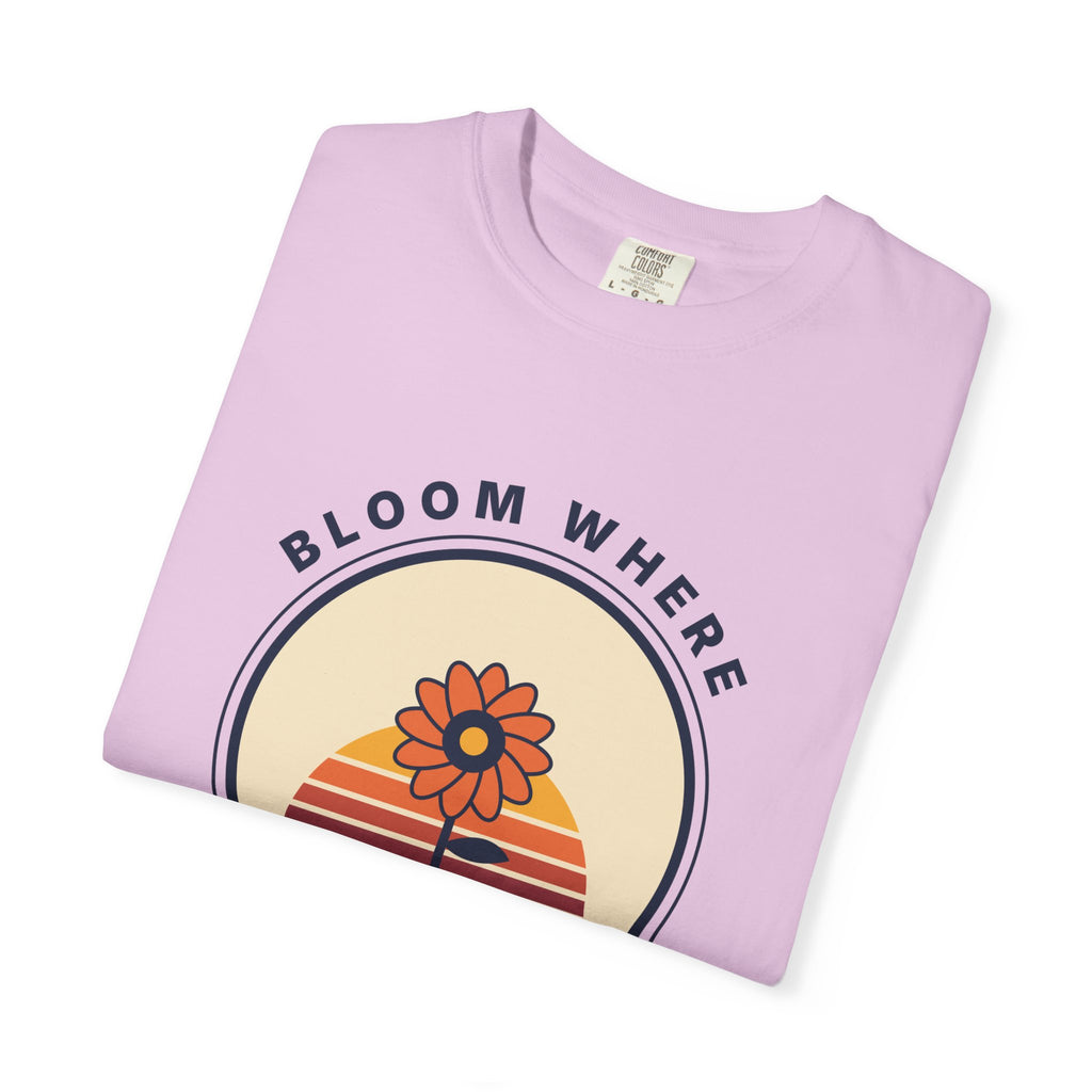 Bloom Where You're Planted T-Shirt — Retro Floral Graphic Tee