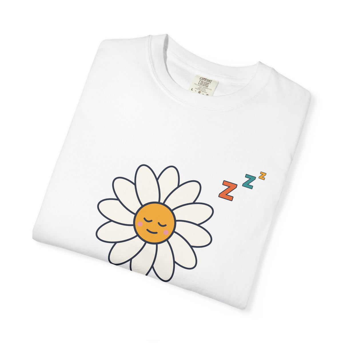 Flower Power Nap T-Shirt — Cute Daisy Graphic Tee for Sleep Lovers