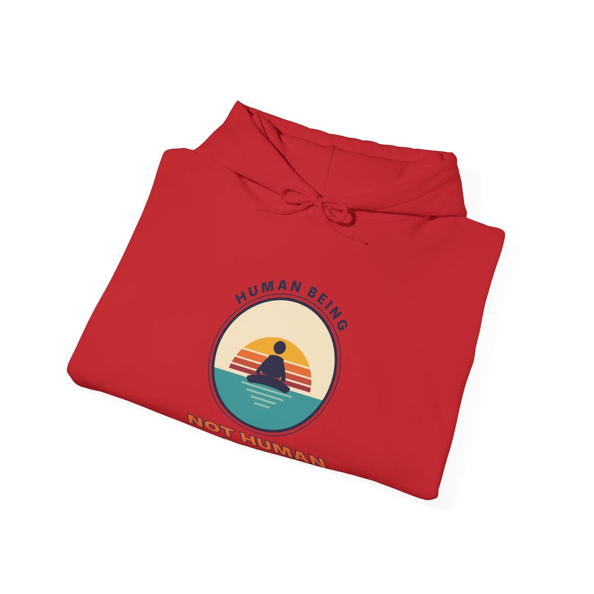 Hoodie — "Human Being, Not Human Doing" Retro Sunset Graphic