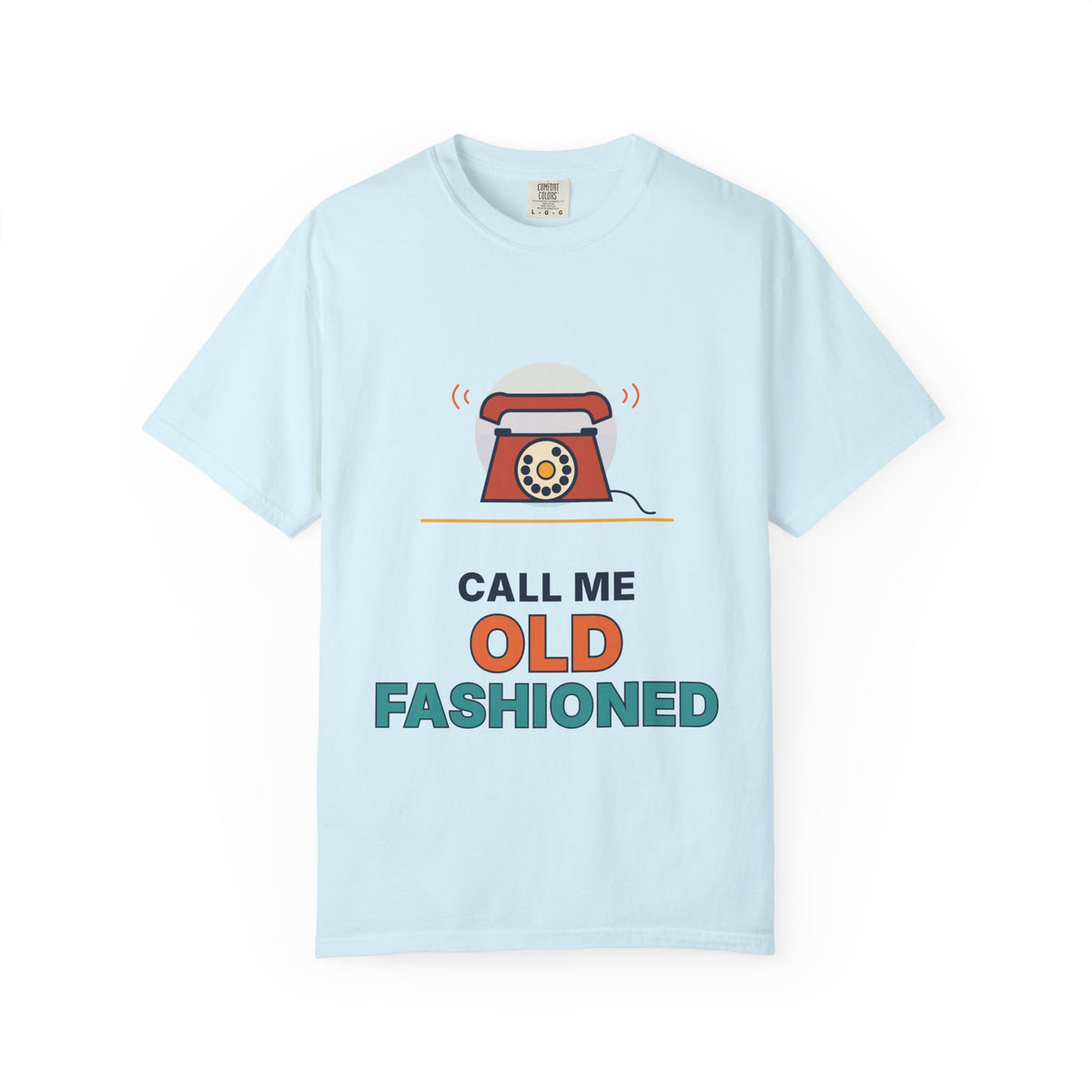 Call Me Old Fashioned T-Shirt — Retro Phone Vintage Humor Tee